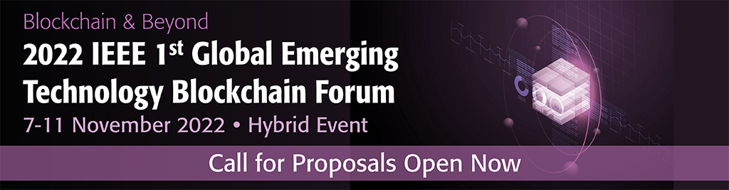 2022 IEEE 1st Global Emerging Technology Blockchain Forum
