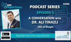 IEEE Digital Privacy Podcast with Dr. Ali Tinazli