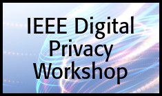 IEEE Digital Privacy Workshop 2024